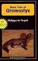 Basic Care of Uromastyx (General Care and Maintenance of Series)
