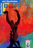 Geschichte und Geschehen - Sekundarstufe II: Geschichte und Geschehen, Sekundarstufe II, Bd.2, Oberstufe, Ausgabe A/B: Bd II