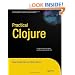 Practical Clojure (Expert's Voice in Open Source)