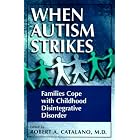 When Autism Strikes by  Robert A. Catalano