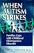 Search : When Autism Strikes
