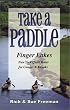 Take a Paddle: Finger Lakes New York Quiet Water for Canoes & Kayaks (Take a Paddle)