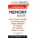 The Memory Book: The Classic Guide to Improving Your Memory at Work, at School, and at Play