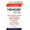 The Memory Book: The Classic Guide to Improving Your Memory at Work, at School, and at Play