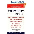 The Memory Book: The Classic Guide to Improving Your Memory at Work, at School, and at Play
