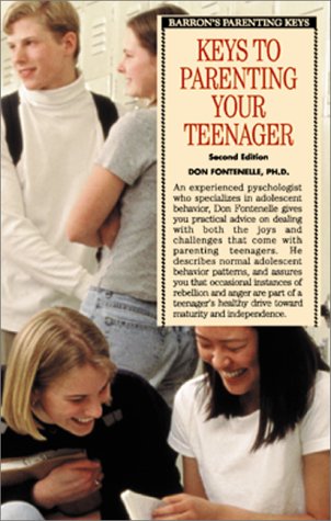 Keys to Parenting Your Teenager (Barron's Parenting Keys)