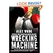 Wrecking Machine: A Tale of Real Fights and White Collars