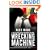 Wrecking Machine: A Tale of Real Fights and White Collars
