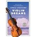 Violin Dreams [With CD]