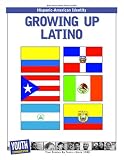 Growing Up Latino: Teens Write About Hispanic-American Identity