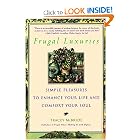 Frugal Luxuries: Simple Pleasures to Enhance Your Life and Comfort Your Soul by Tracey McBride