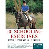 101 Schooling Exercises: For Horse & rider