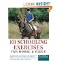 101 Schooling Exercises: For Horse and Rider