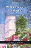 Parcours original d'un soignant : En santé mentale Parcours original d'un soignant : En santé mentale