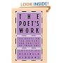 The Poet's Work: 29 Poets on the Origins and Practice of Their Art
