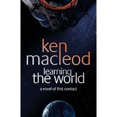 Learning the World: A Novel of First Contact