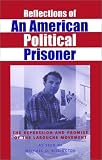 Reflections of an American Political Prisoner : The Repression and Promise of the LaRouche Movement Edition: First