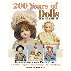 200 Years of Dolls: Identification and Price Guide (200 Years of Dolls: Identification & Price Guide)