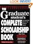 The Graduate Student's Complete Scholarship Book