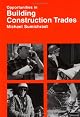 Opportunities in Building Construction Trades (Vgm Opportunities)