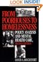 From Poorhouses to Homelessness: Policy Analysis and Mental Health Care, Second Edition