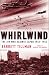 Whirlwind: The Air War Against Japan, 1942-1945