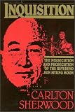 Inquisition: The Persecution and Prosecution of the Reverend Sun Myung Moon