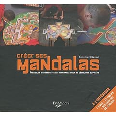 Cr�er ses mandalas : Fabriquer et interpr�ter ses mandalas pour se d�couvrir soi-m�me