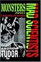 Monsters and Mad Scientists: A Cultural History of the Horror Movie