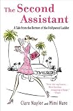 The Second Assistant: A Tale from the Bottom of the Hollywood Ladder