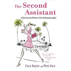 The Second Assistant: A Tale from the Bottom of the Hollywood Ladder