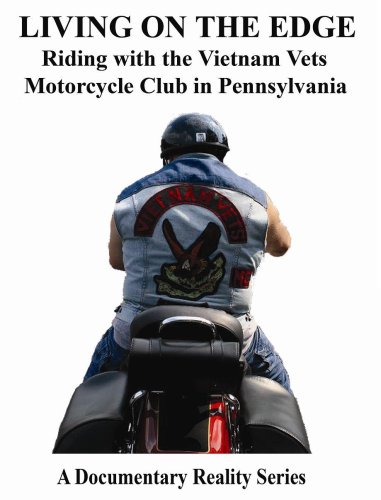 Living on the Edge Riding with the Vietnam Vets Motorcycle Club in Pennsylvania