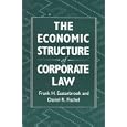 The Economic Structure of Corporate Law by Frank Easterbrook and Daniel R. Fischel