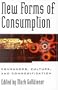 New Forms of Consumption