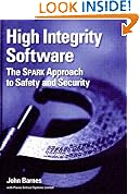 High Integrity Software: The SPARK Approach to Safety and Security