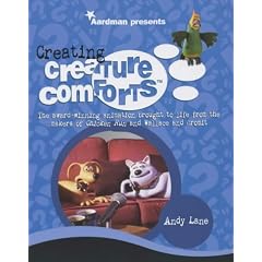 Creating "Creature Comforts": The Award-winning Animation Brought to Life from the Creators of "Chicken Run" and "Wallace and Gromit"