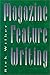 Magazine Feature Writing