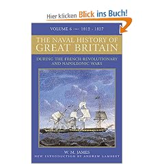 The Naval History of Great Britain: During the French Revolutionary and Napoleonic Wars: 6