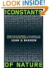 The Constants of Nature: From Alpha to Omega--the Numbers That Encode the Deepest Secrets of the Universe
