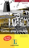 Caribe: amor y muerte: Crimenes al sol / Leichte spanische Kriminalerzählung