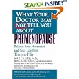 What Your Doctor May Not Tell You About Premenopause: Balance Your Hormones and Your Life From Thirty to Fifty by  John Lee, Jesse Hanley, and Virginia Hopkins
