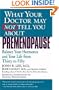 What Your Doctor May Not Tell You About(TM): Premenopause: Balance Your Hormones and Your Life from Thirty to Fifty