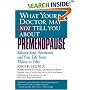 What Your Doctor May Not Tell You About Premenopause: Balance Your Hormones and Your Life From Thirty to Fifty