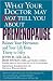   - What Your Doctor May Not Tell You About Premenopause: Balance Your Hormones and Your Life From Thirty to Fifty