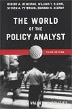 The World of the Policy Analyst: Rationality, Values & Politics