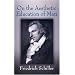On the Aesthetic Education of Man (Dover Books on Western Philosophy)