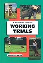 A Beginner's Guide to Working Trials (Beginner's Guides (TFH Publications))