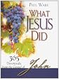 What Jesus Did: 365 Devotionals from the Gospel of John