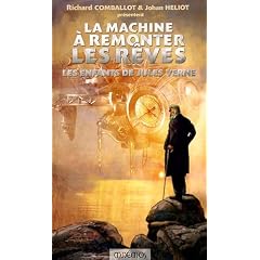 La Machine � remonter les r�ves : Les Enfants de Jules Verne