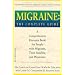 Migraine: The Complete Guide